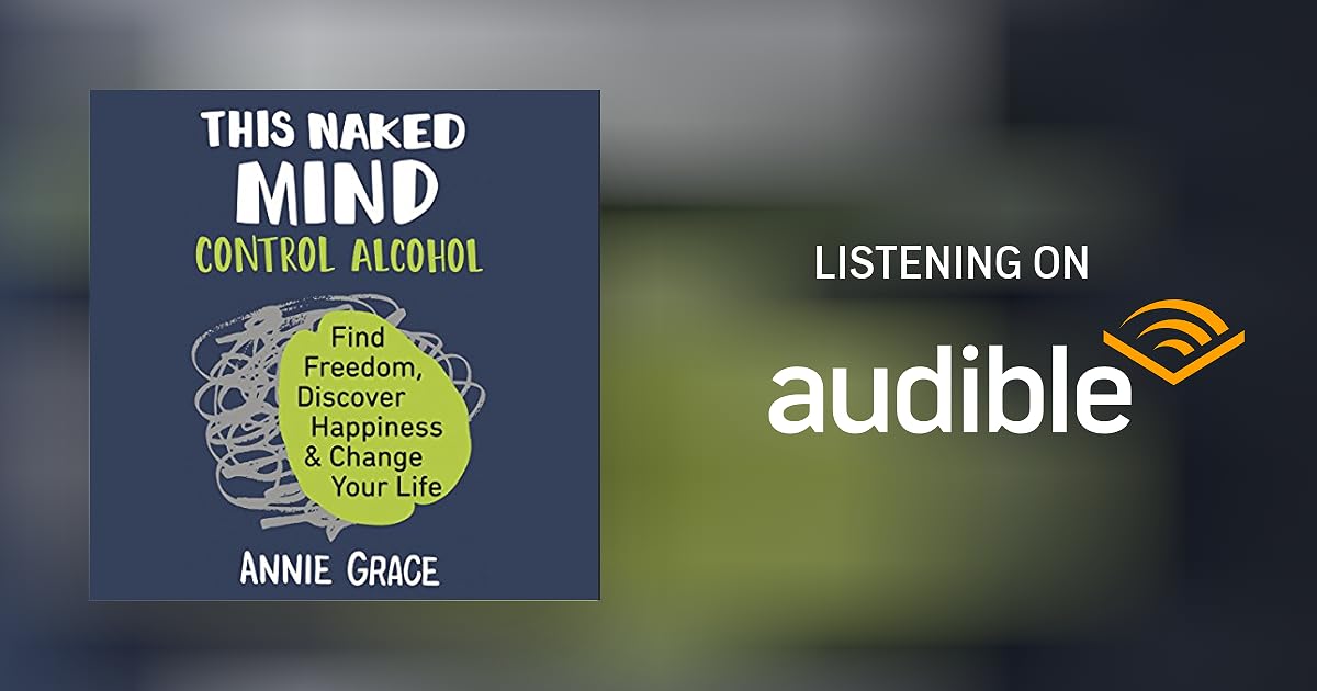 This Naked Mind by Annie Grace Audiobook